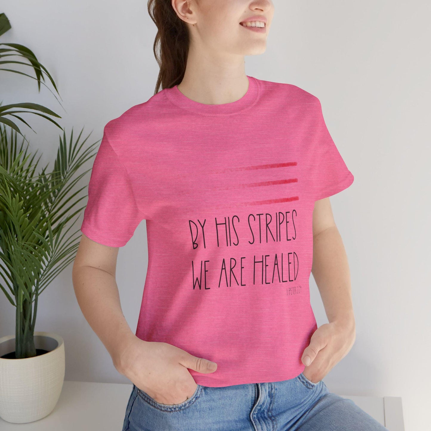 Faith-Inspired Tee: 'By His Stripes We Are Healed' Unisex Jersey T-Shirt, Christian Apparel, Inspirational Gift, Casual Wear, Religious