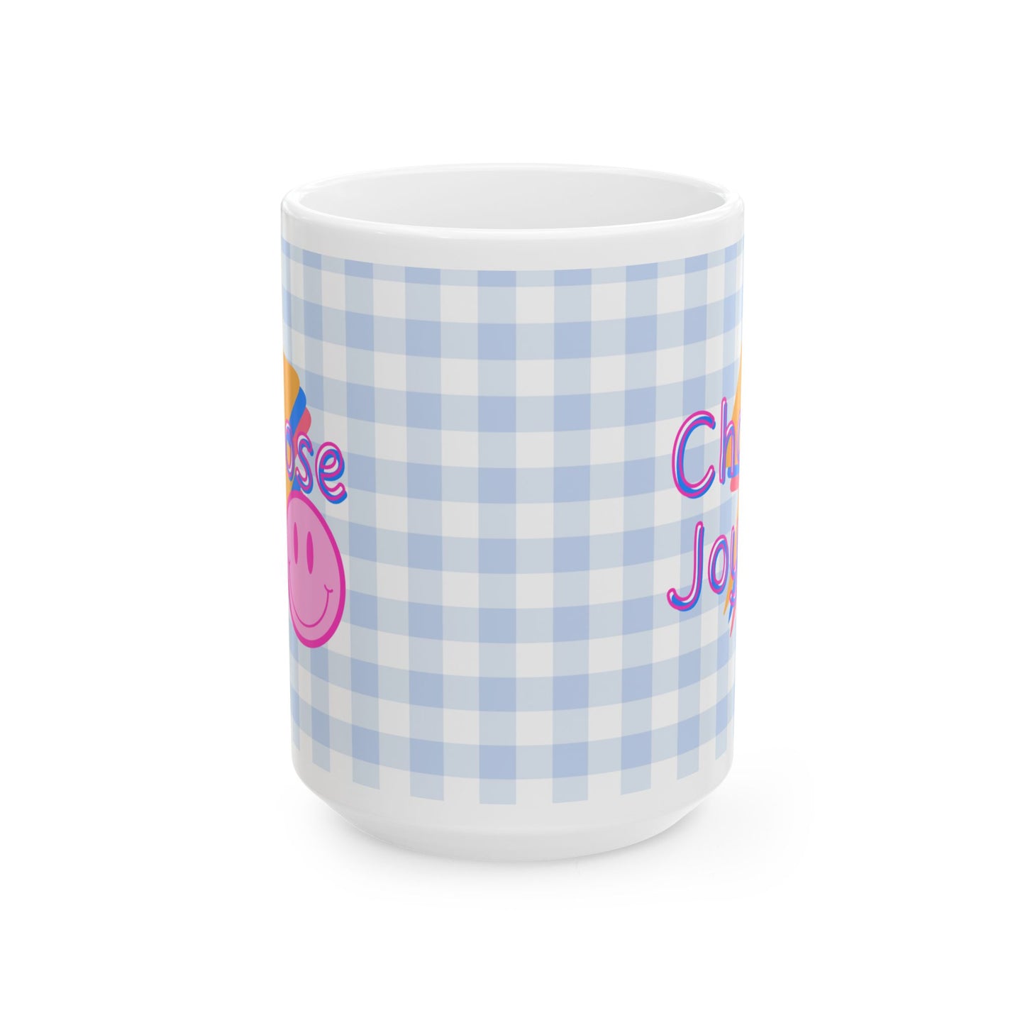 Choose Joy Mug - Ceramic - 11oz & 15 oz