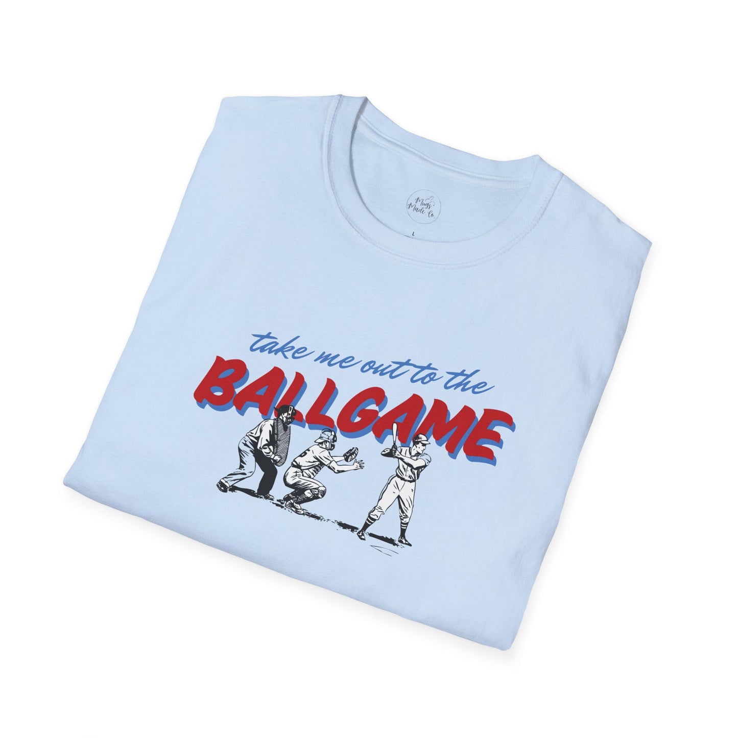 Take Me Out to the Ballgame Unisex T-Shirt, Softstyle Baseball Tee, Perfect for Sports Fans, Game Day Apparel, Baseball Gift