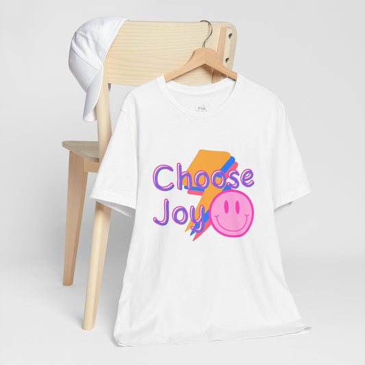Choose Joy Unisex Tee, Positive Vibes Graphic Tshirt, Inspirational Shirt, Happiness Apparel, Motivational Clothing
