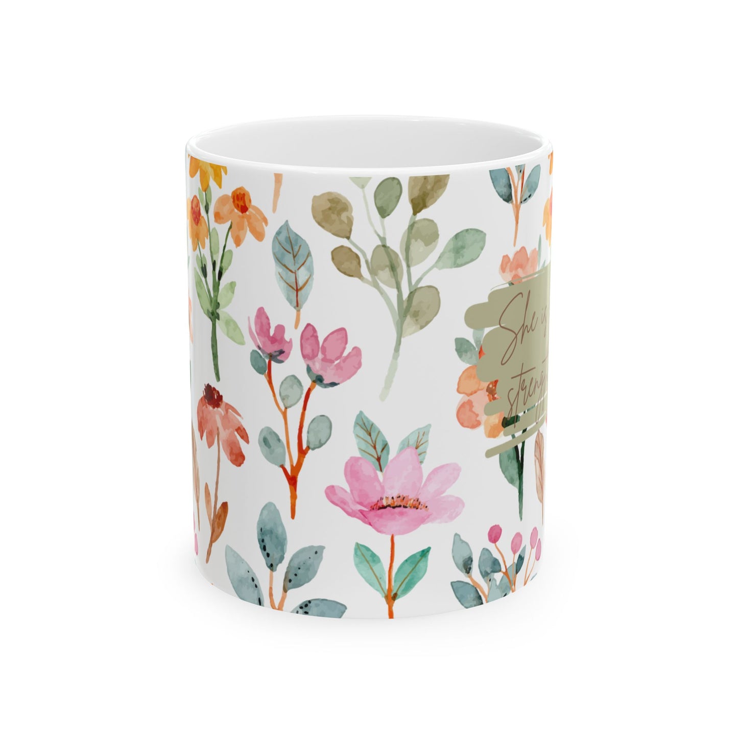 Floral Inspirational Ceramic Mug "She is Clothed with Strength & Dignity" - 11oz & 15oz