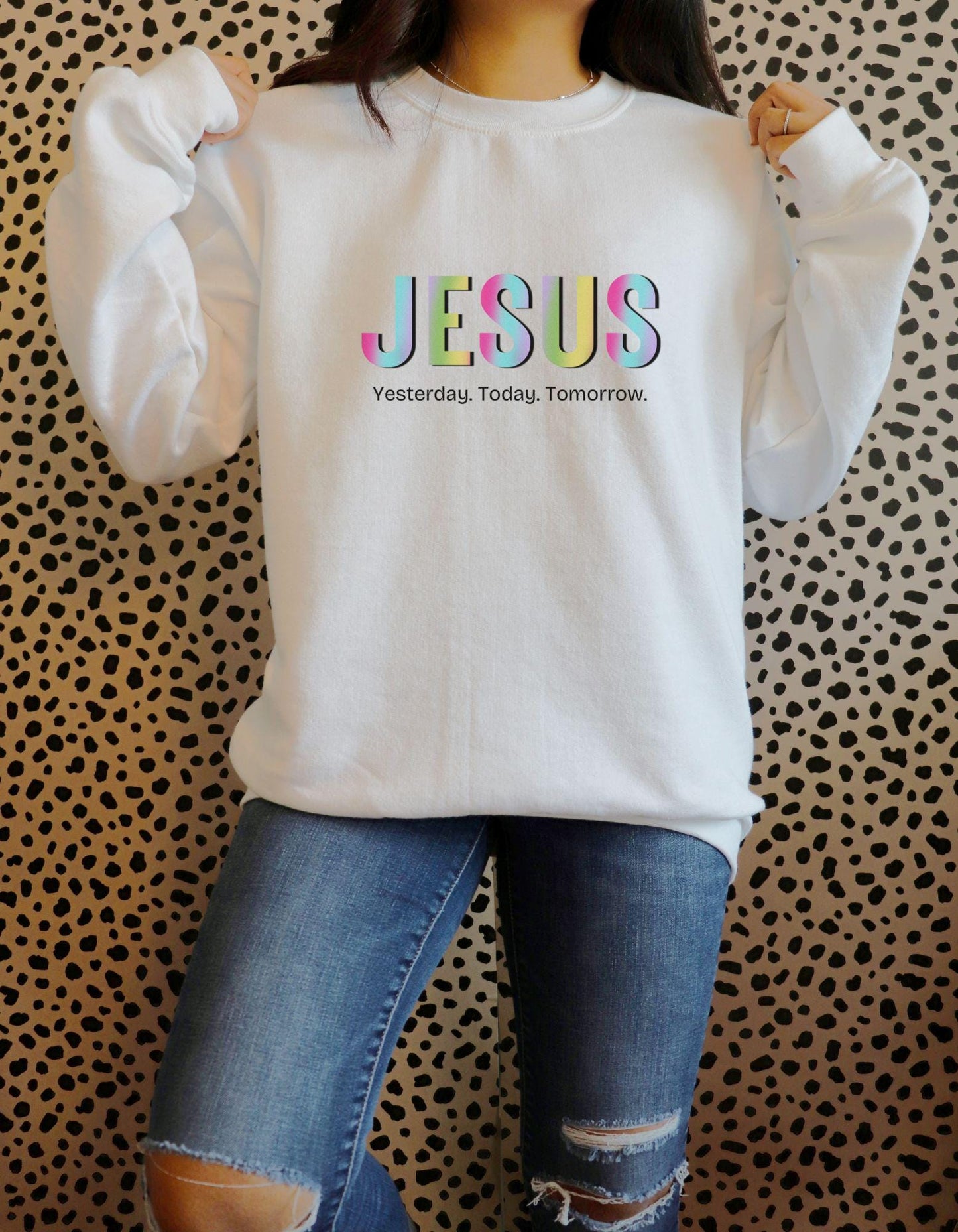 Jesus Yesterday Today Tomorrow PNG file COLORFUL, Church Girl, Love {Sublimation, Prints, Cricut, Silhouette} Bible Quotes