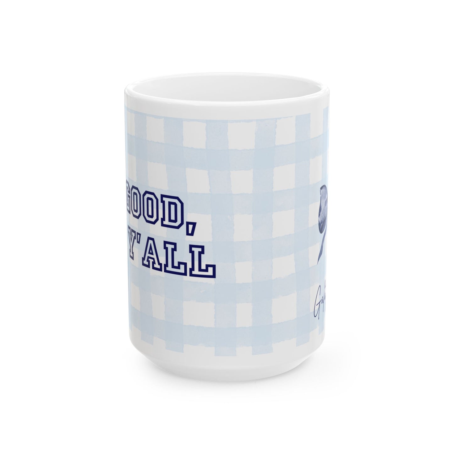 Do Good, Say Y'all Mug - Ceramic