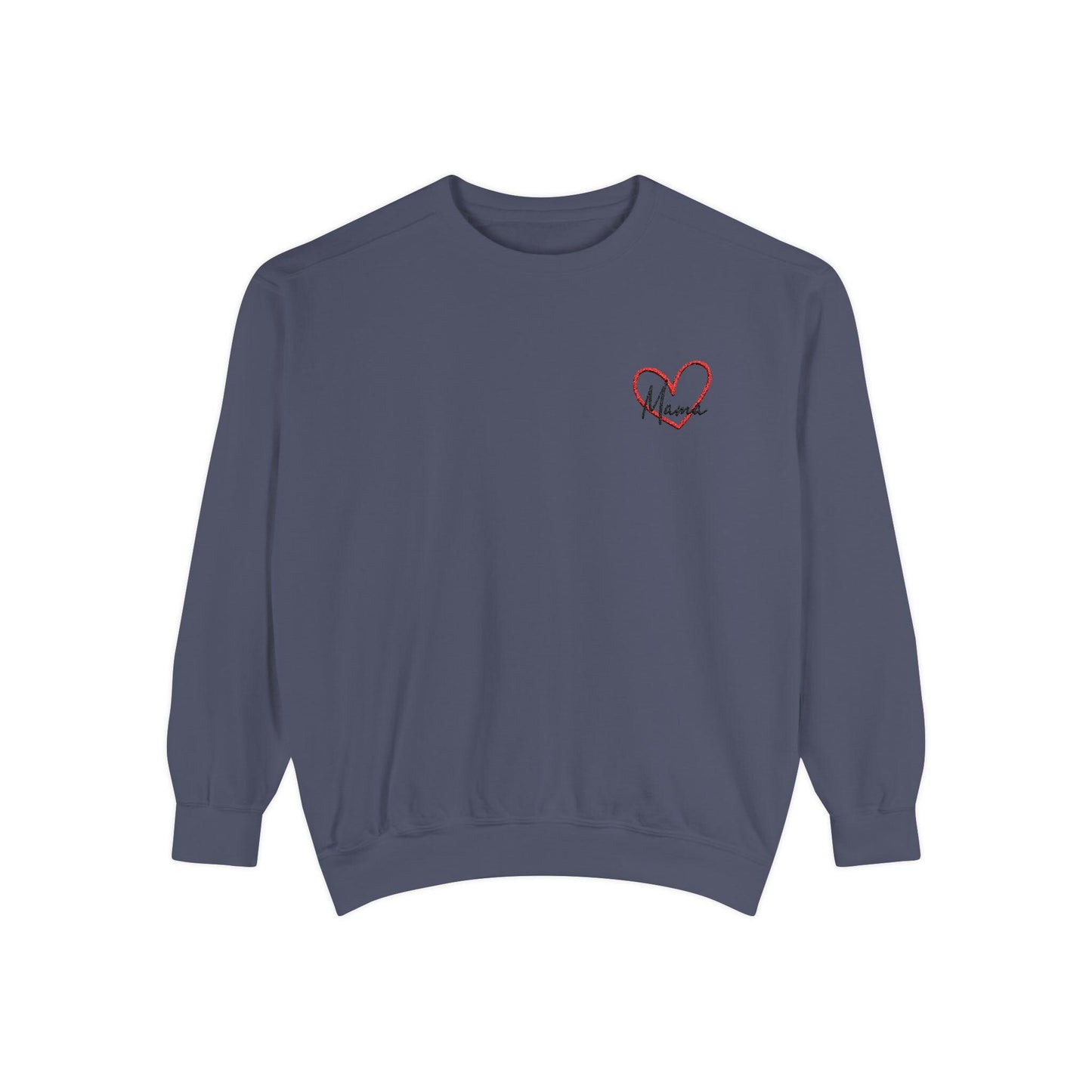 MAMA Valentine's Sweatshirt // Unisex Garment-Dyed Sweatshirt // Comfort Colors
