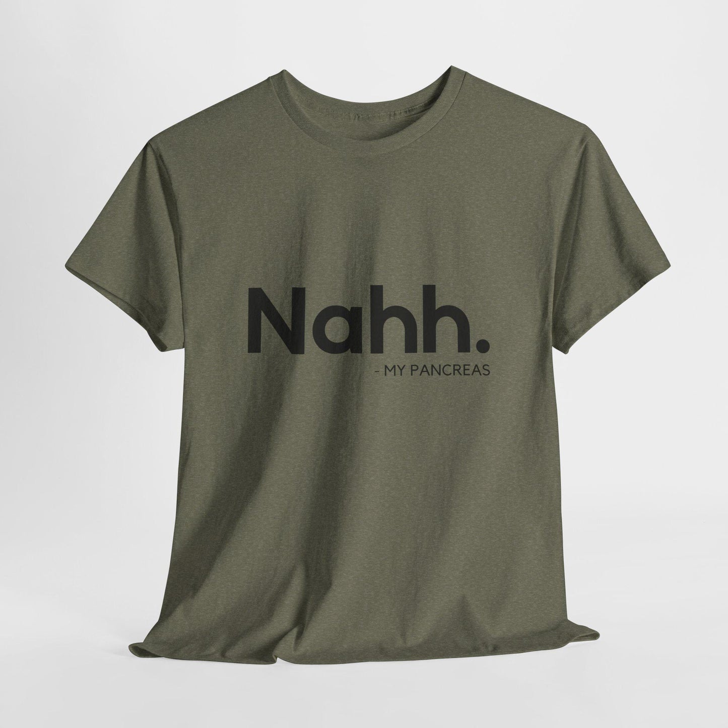 Funny Unisex Heavy Cotton Tee - 'Nahh. My Pancreas' T-Shirt, Gift for Diabetics, Humorous Diabetes Apparel, Casual Outing Tee, Comfortable