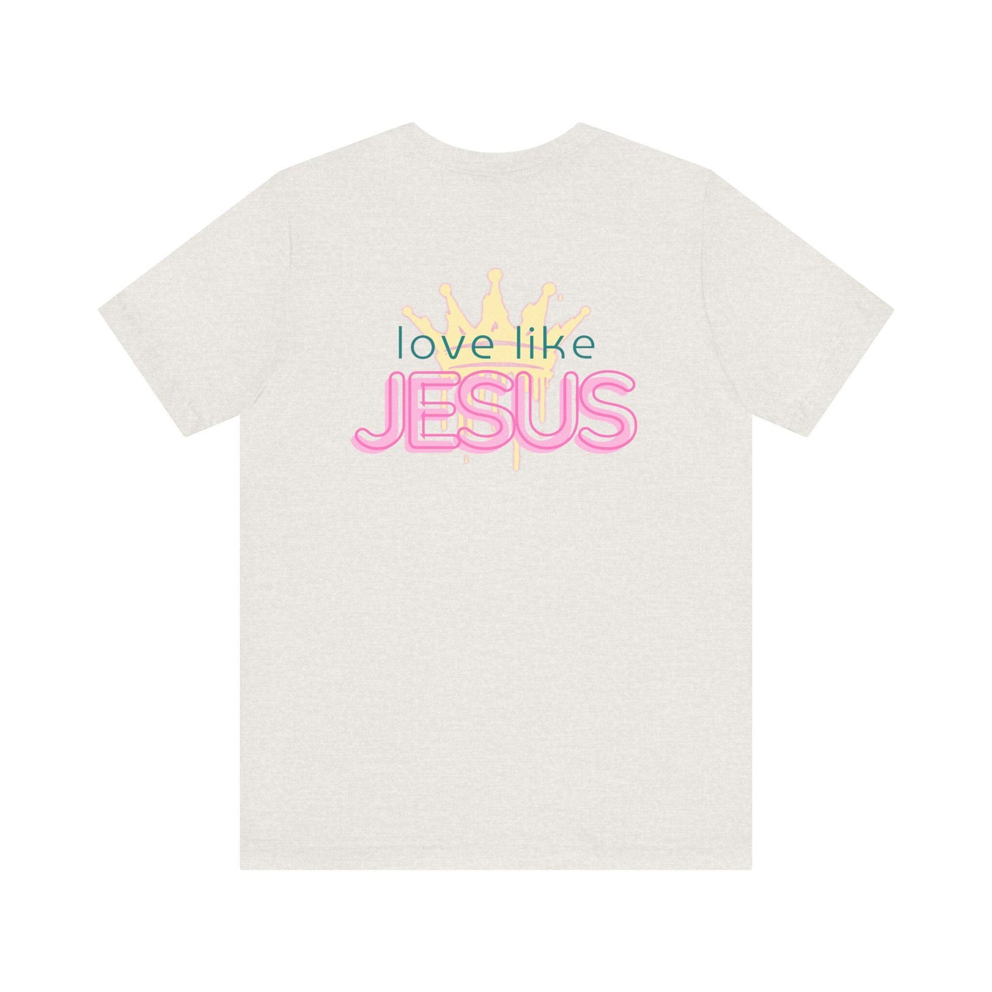 Love Like Jesus Tee - Faith & Inspiration Shirt, Unisex Graphic Tee for Christians, Perfect Gift for Holidays, Casual Wear, Church Events