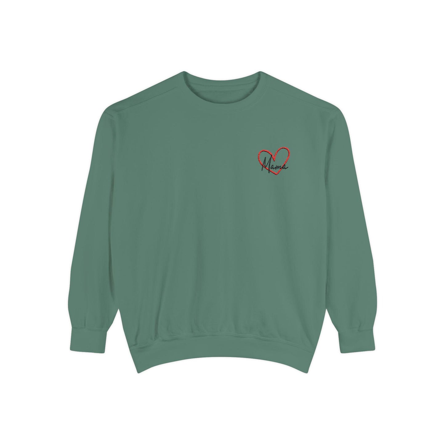 MAMA Valentine's Sweatshirt // Unisex Garment-Dyed Sweatshirt // Comfort Colors