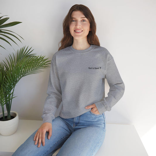 God is Good Unisex Crewneck Sweatshirt, Casual Sweatshirt, Christian Gift, Cozy Apparel for Faith, Inspirational Fashion