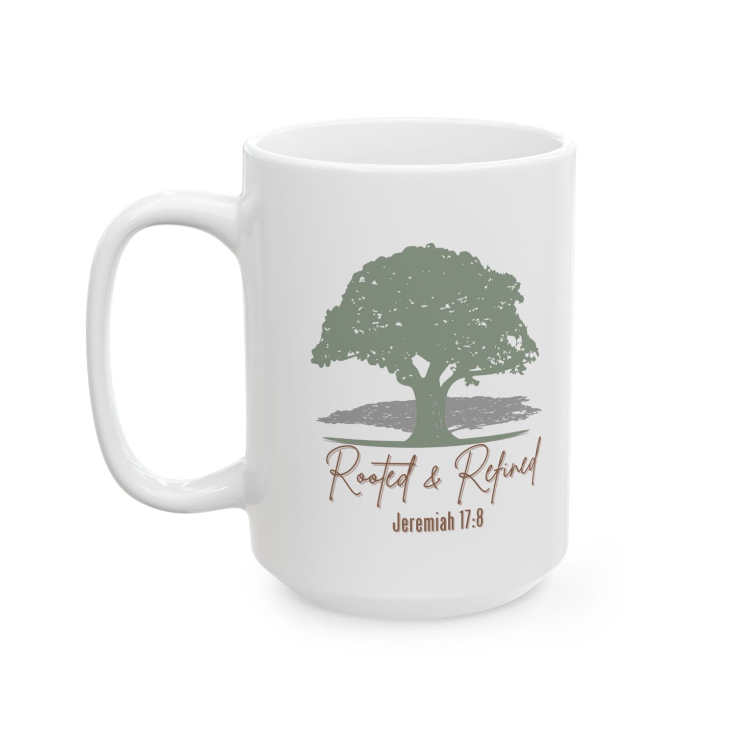 Rooted & Refined - Jeremiah 17:8 Rustic Tree Ceramic Mug - 11oz & 15oz - Perfect for Nature Lovers & Cozy Mornings