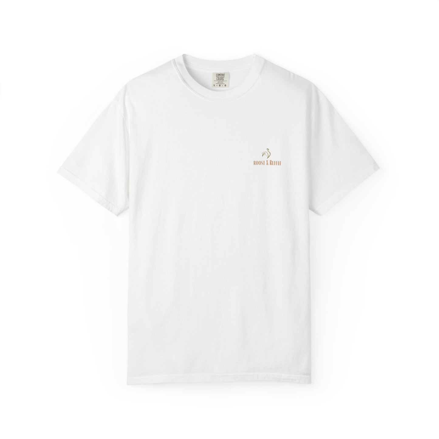 Roost & Ruffle "Stay Unruffled" T-Shirt, Garment-Dyed Tee, Funny Chicken Shirt, Casual Unisex Top